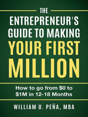 cover image of The Entrepreneur's Guide to Making Your First Million